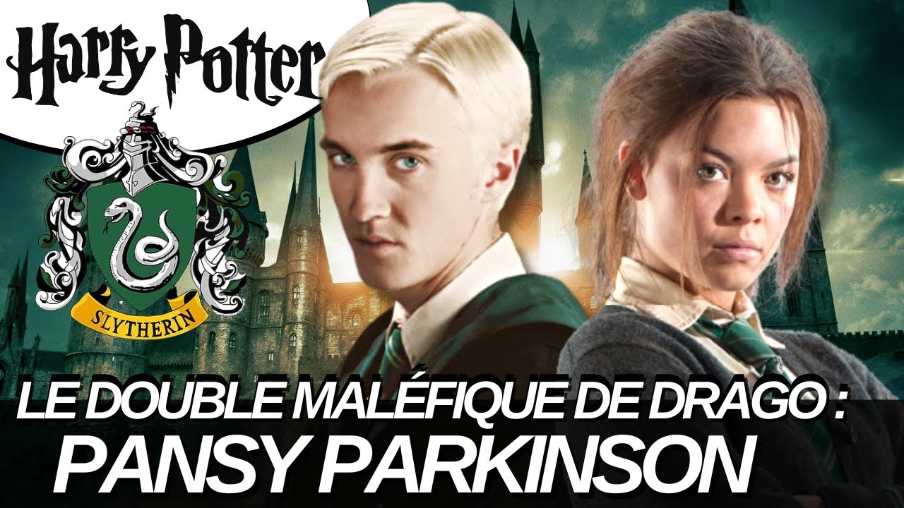 PANSY PARKINSON : DOUBLE MALÉFIQUE DE DRAGO MALFOY...