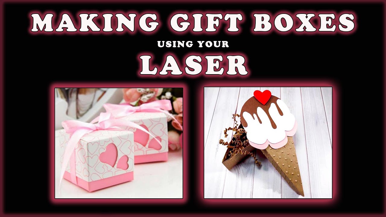 Making Gift Boxes using your Diode Laser Engraver!