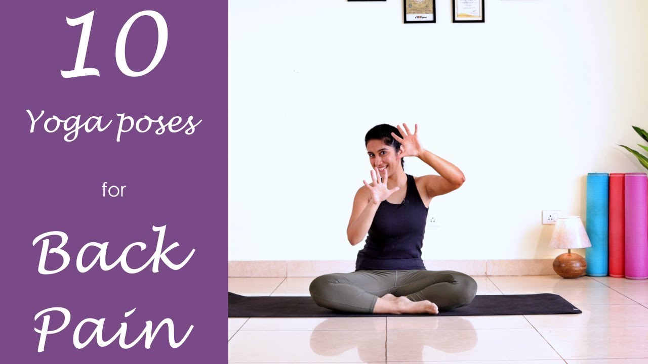Yoga for Back Pain Relief | 10 Postures for INSTANT RELIEF