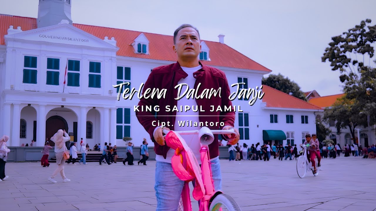 KING SAIPUL JAMIL - Terlena Dalam Janji (Official Music Video ) Cipt. Wilantoro