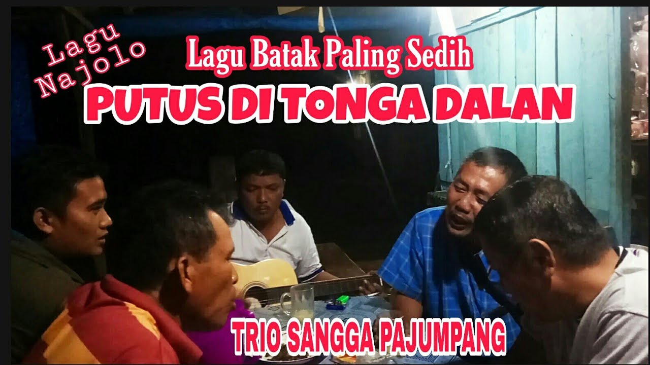 Lagu Batak Paling Sedih - PUTUS DI TONGA DALAN