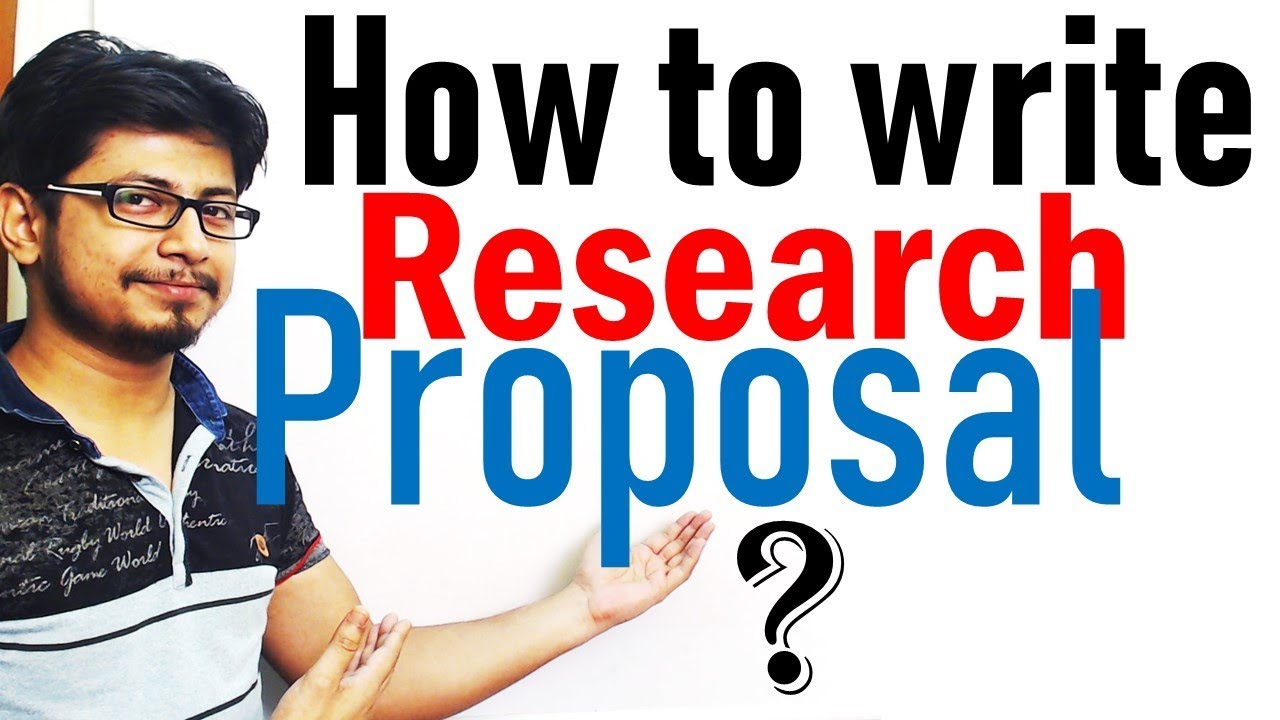 How to write a research Proposal ?