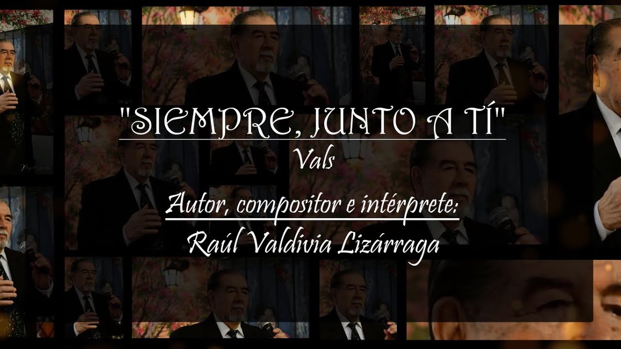 SIEMPRE, JUNTO A TÍ - Raúl Valdivia Lizárraga