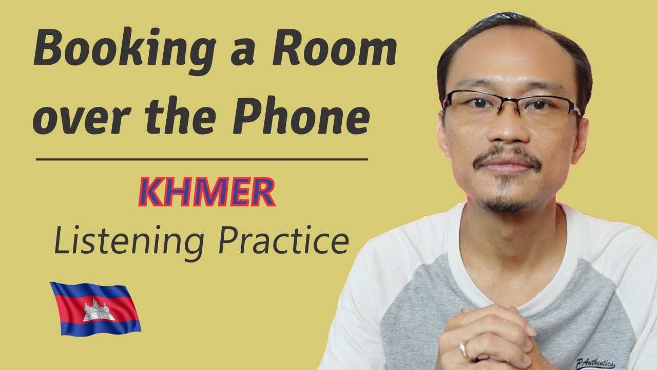 Khmer Listening Practice | Booking a Room over the Phone