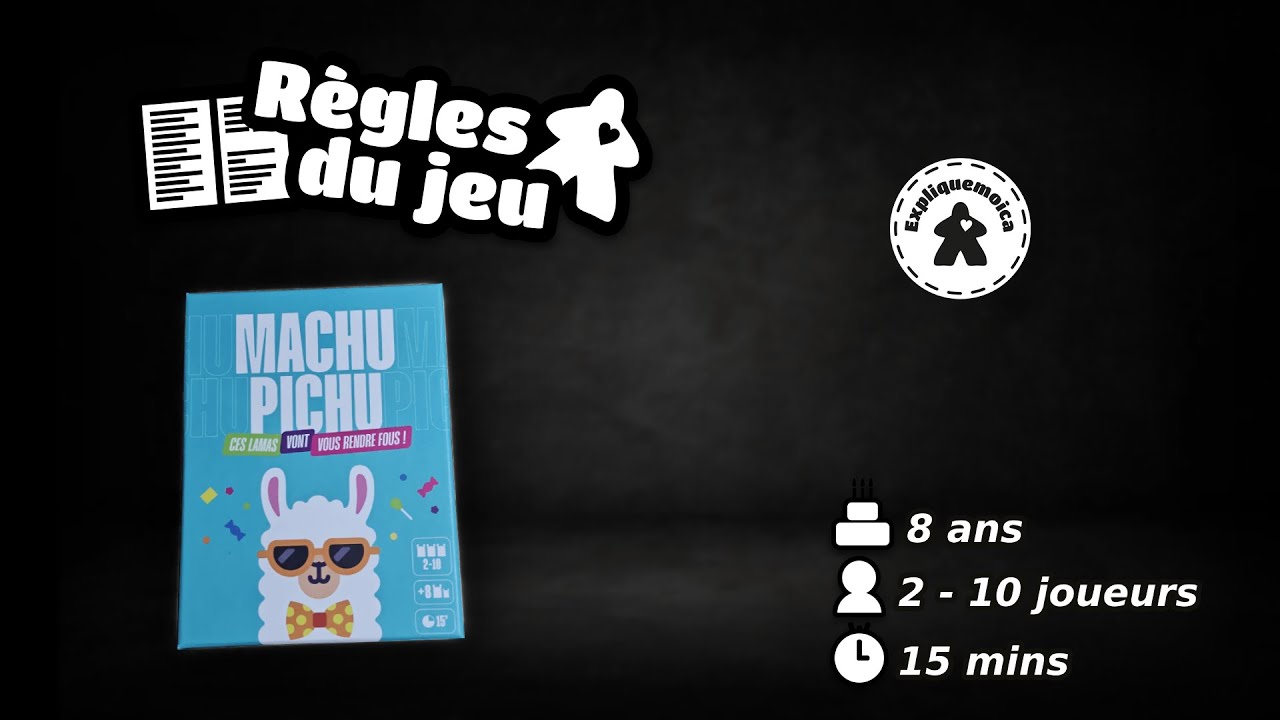 🦙 MACHU PICHU🦙 r&egrave;gle du jeu  #expliquemoica