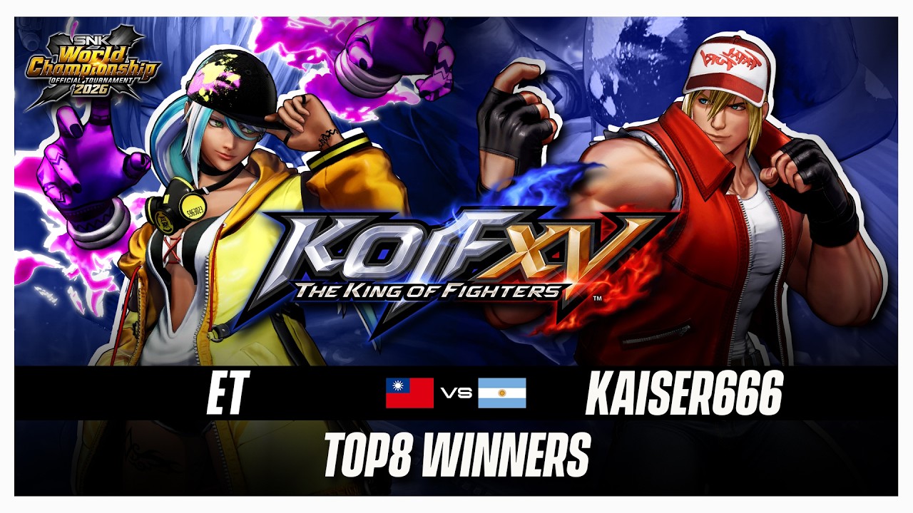 KOF XV 🇹🇼 ET vs KAISER666 🇦🇷 TOP8 Winners | GEMA LIVE | THE KING OF FIGHTERS XV #SWC2026 