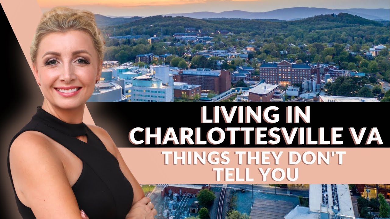 Living In Charlottesville VA | Things They Don't Tell You