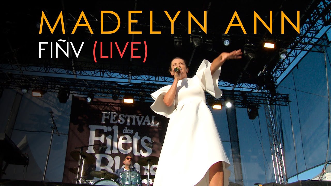 MADELYN ANN - Fi&ntilde;v [Bouge] (Live Festival des Filets Bleus 2024)