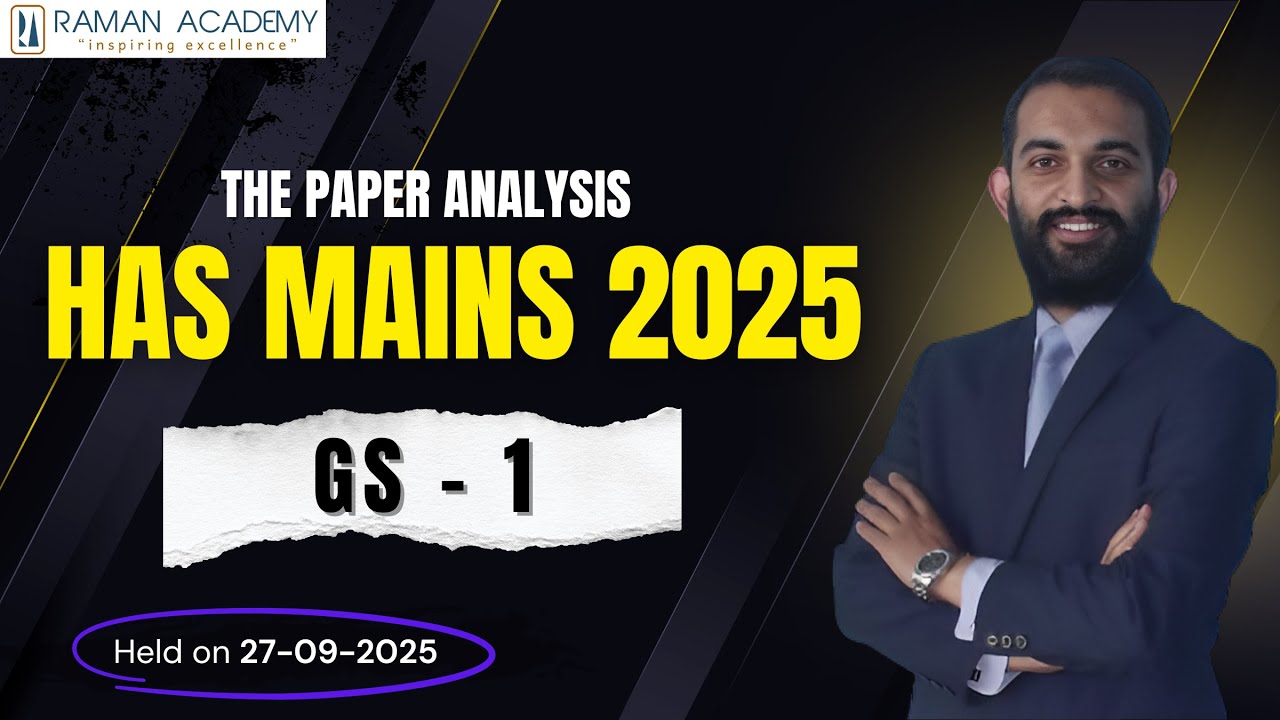 GS1: HPAS Mains 2025 | Paper Analysis & Strategy | HAS Mains | Raman Academy