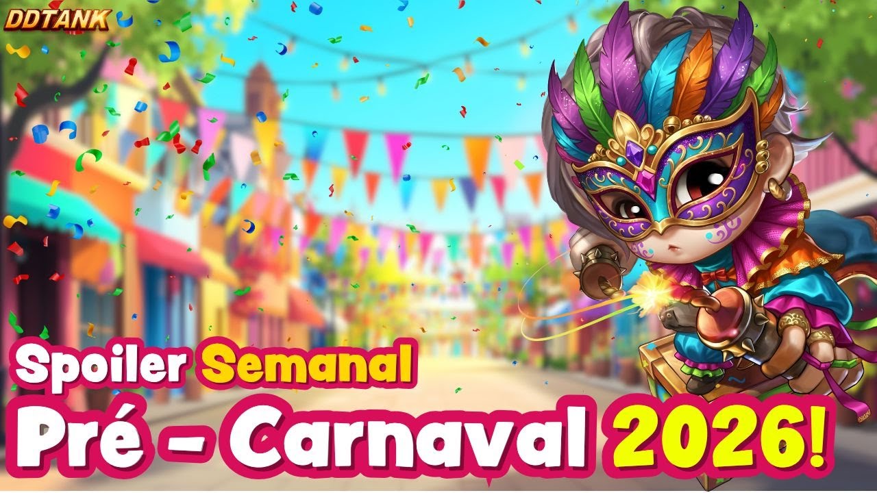 [DDTANK 337 OFICIAL] SPOILER SEMANAL | Pré-Carnaval | s1 a s399 | 09/02/2026 (337.com)