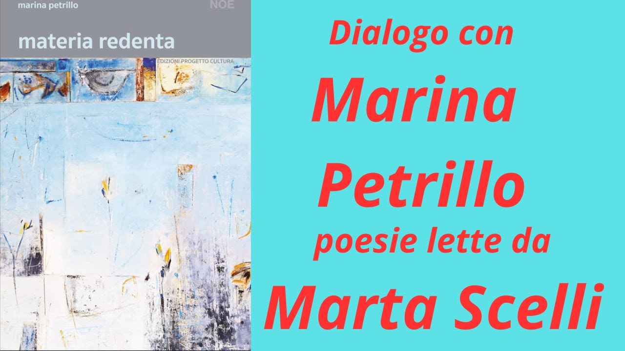 Materia Redenta: un dialogo con Marina Petrillo, poesie lette da Marta Scelli