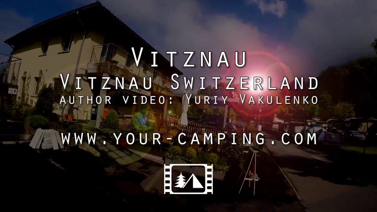 Кемпинг Вицнау Швейцария, Camping Vitznau Switzerland