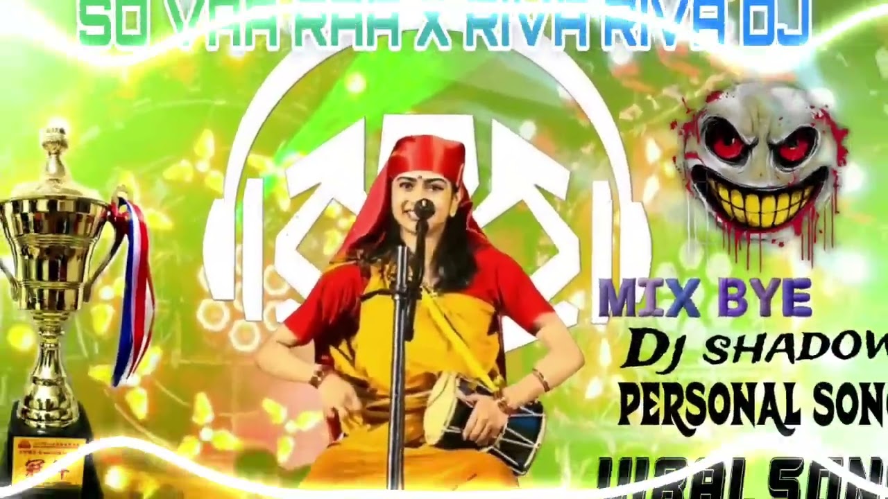 SO HA RA X RIVA RIVA TRENDING SONG   DJ SHADOW SINDRI PERSONAL SONG