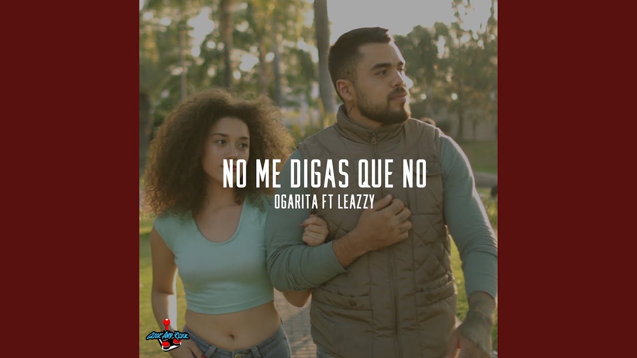 No Me Digas Que No