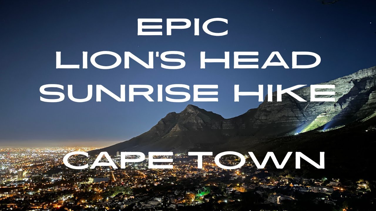 Epic Lion&rsquo;s Head Sunrise Hike: Cape Town&rsquo;s Most Iconic Trail! |4k|