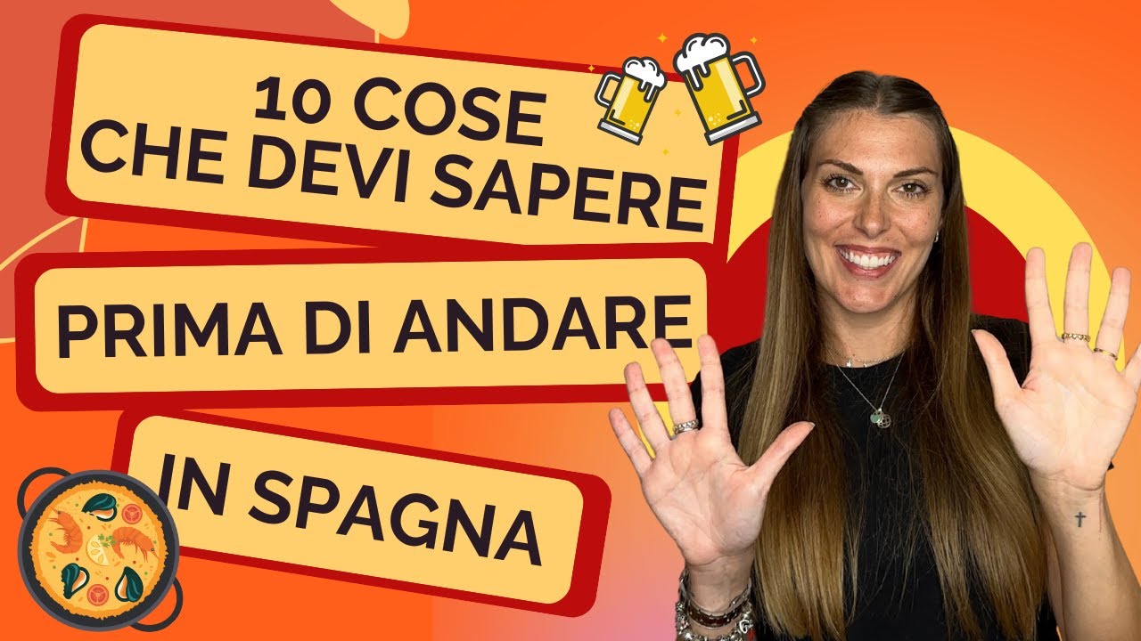 10 cose che DEVI SAPERE prima di andare IN SPAGNA!🇪🇸👌
