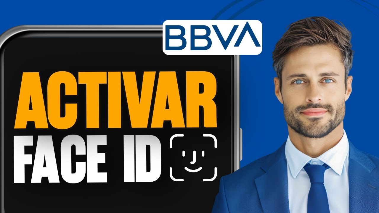 C&oacute;mo Activar el Face ID en BBVA