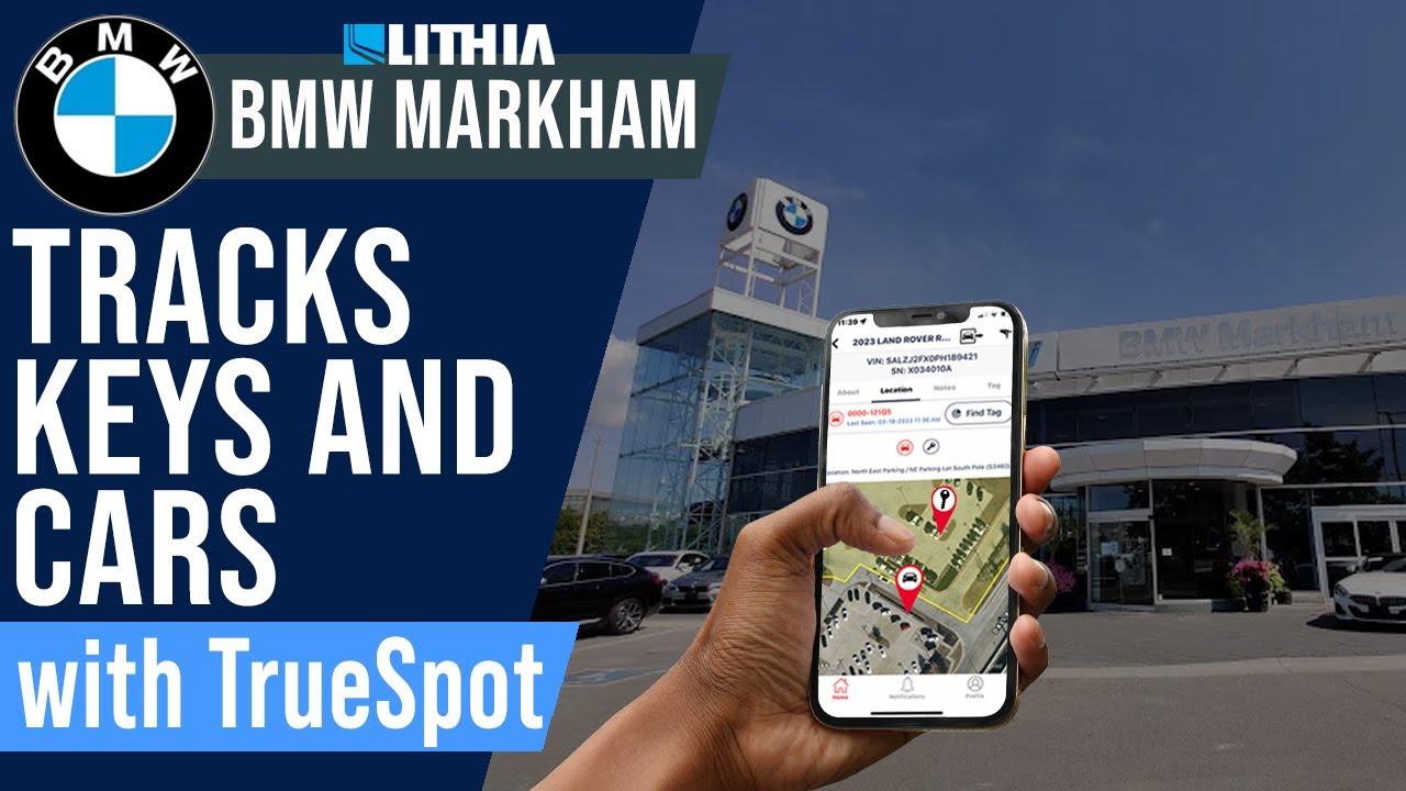 How BMW Markham Tracks Every Key & Car with TrueSpot