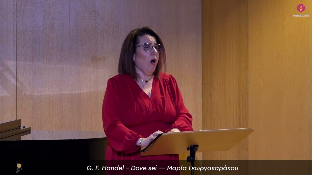G  F  Handel – Dove sei — Μαρία Γεωργακαράκου-Μάριος Καζάς
