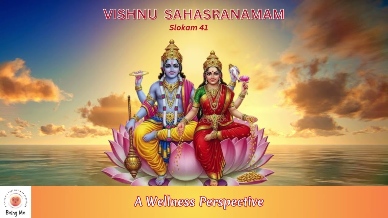 Vishnu Sahasranamam Slokam 41 - Wellness Perspectives - Visualisation and Meditation