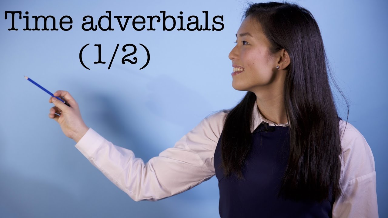 [Ms. Charlotte English] Time adverbials (1/2): prepositional phrases「preposition」開始嘅時間副詞