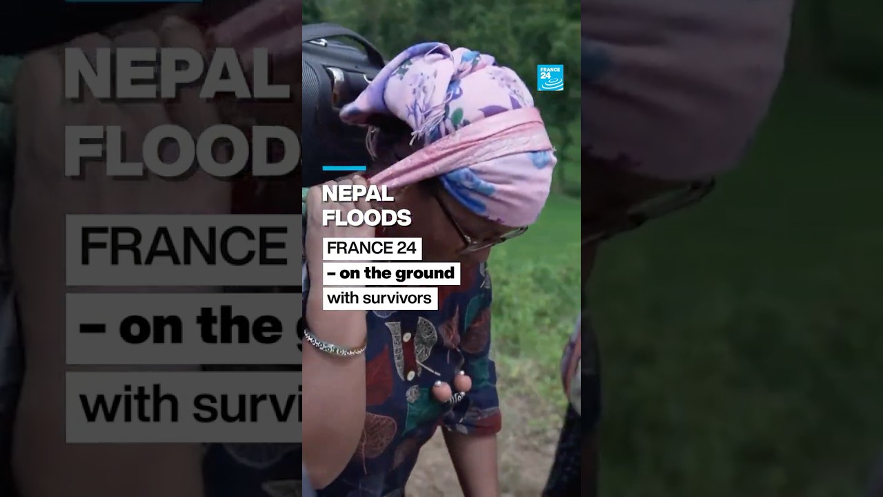 Nepal deadly floods: FRANCE 24 report &ndash; on the ground with survivors &bull; FRANCE 24 English