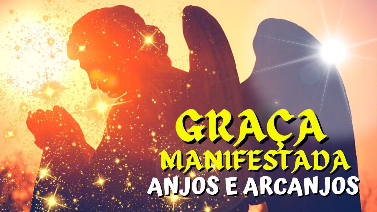 ORAÇÃO DA GRAÇA MANIFESTADA URGENTE-INVOCAÇÃO DOS 3 ARCANJOS E SEU ANJO DA GUARDA-AUTORIDADE E PODER
