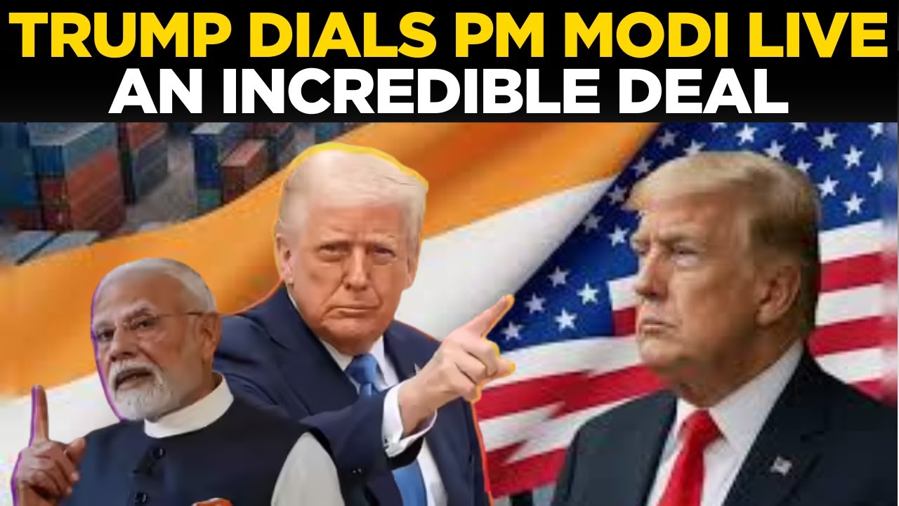 India US Trade Deal LIVE News | Trump Says India US Trade Deal Finalized | India America Trade Deal