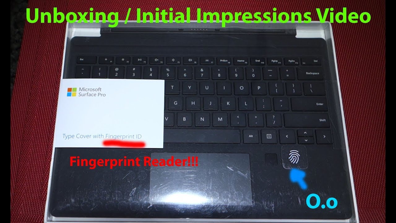 Surface Pro Type Cover with Fingerprint ID - Unboxing and Initial Impressions