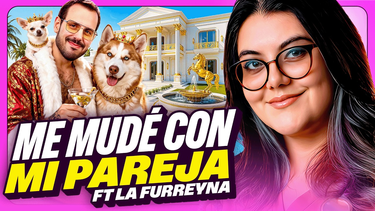 AS&Iacute; ES CONVIVIR CON TU PAREJA | ME FUI A VIVIR CON MI NOVIA | GOOD FLORO FT. FURREYNA