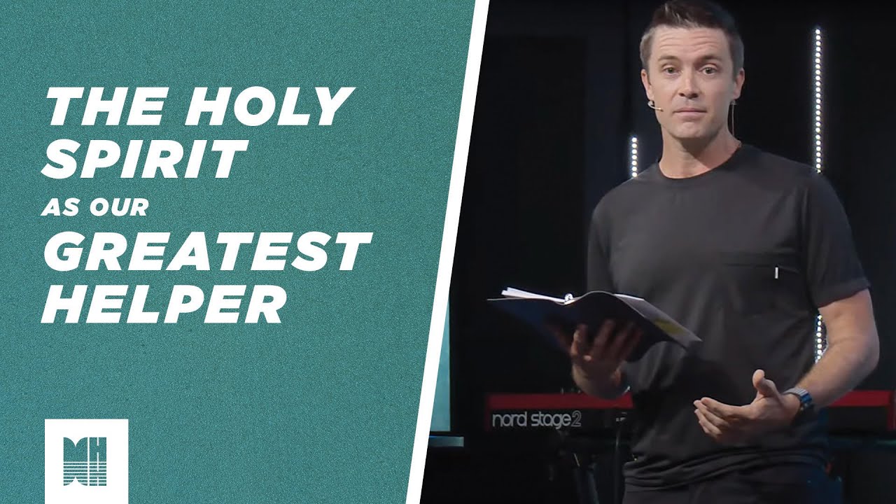 The Holy Spirit as Our Greatest Helper (John 14)