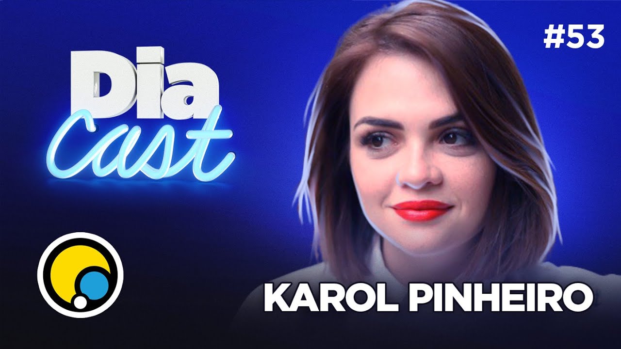 Karol Pinheiro conta tudo sobre sua vida como comunicadora, influencer, projetos e mais! | DiaCast