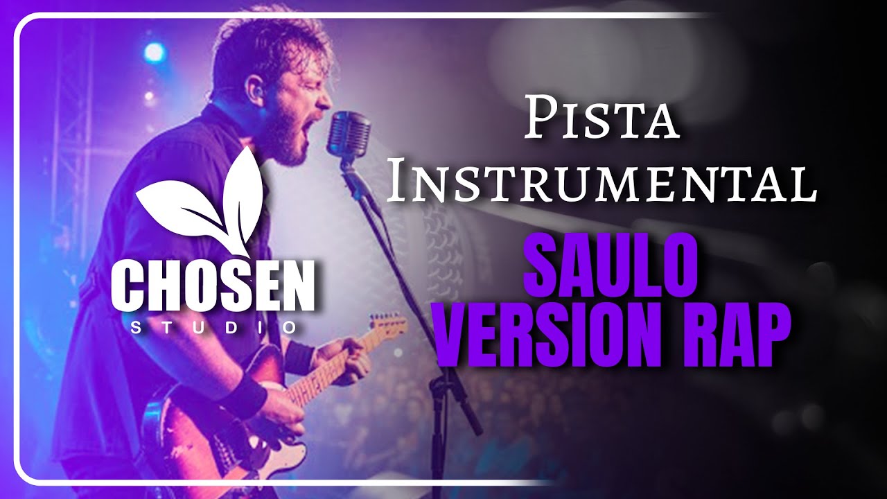 SAULO VERSION RAP | PISTA INSTRUMENTAL | VERSION CHOSEN STUDIO