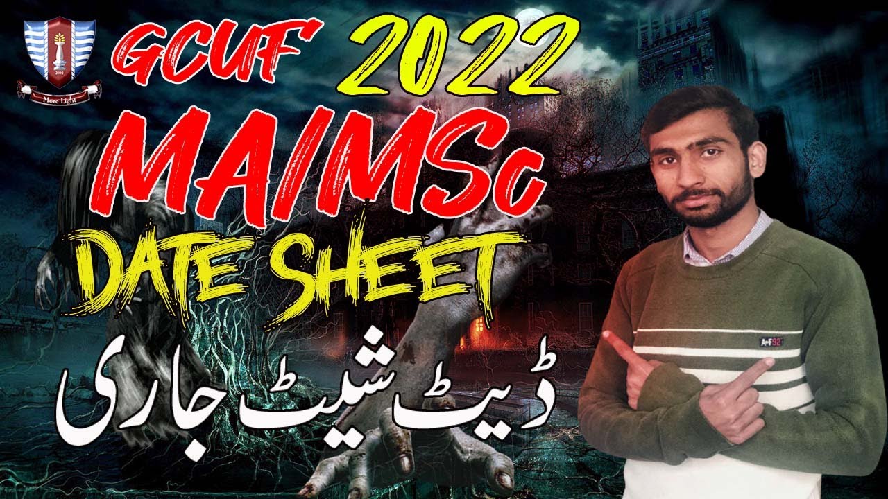 Tentative Date Sheet MA/MSc Part wise GCUF  || Final Annual Exams MA and MSc Date Sheet 2022