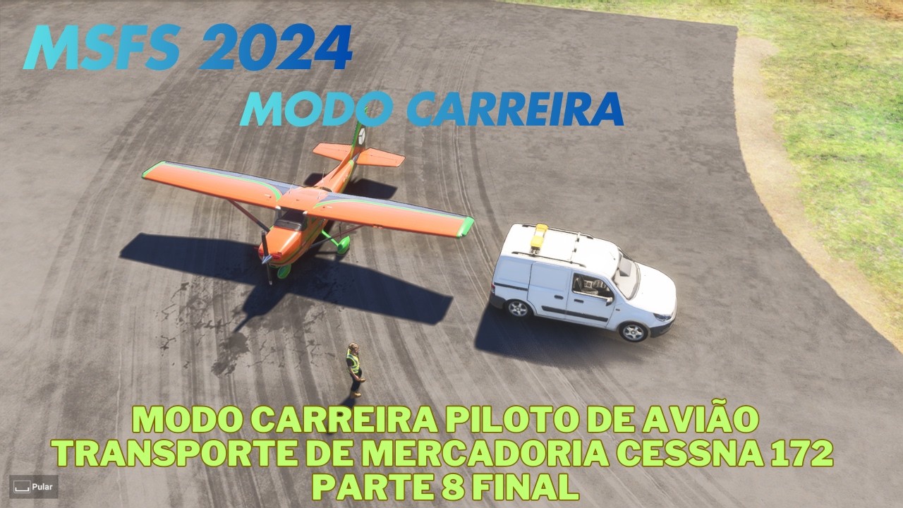 MSFS 2024 Carreira de Piloto ✈️  Transporte de Mercadoria no Cessna 172 – Parte 8 Final