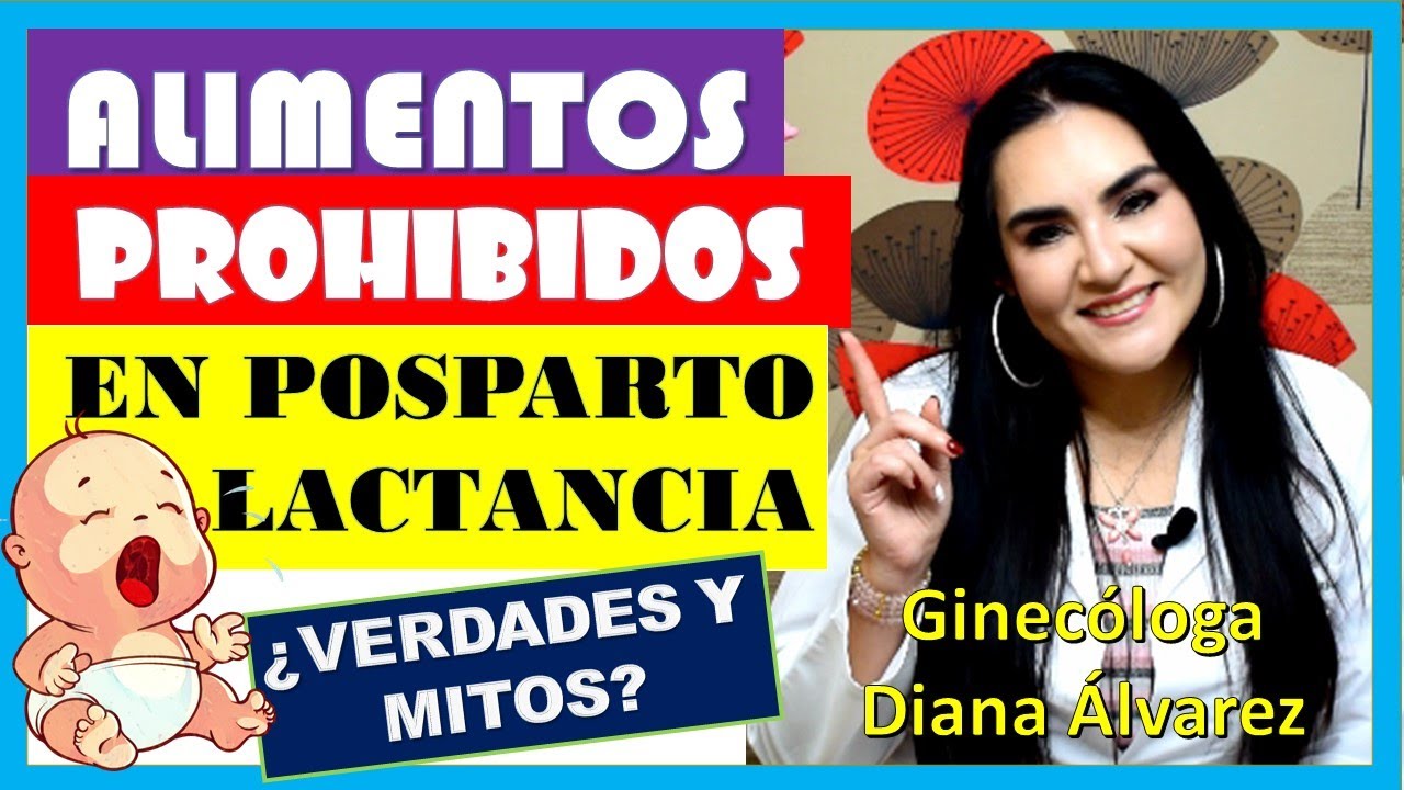 ¿QUE PUEDO COMER durante la LACTANCIA? por GINECOLOGA DIANA ALVAREZ