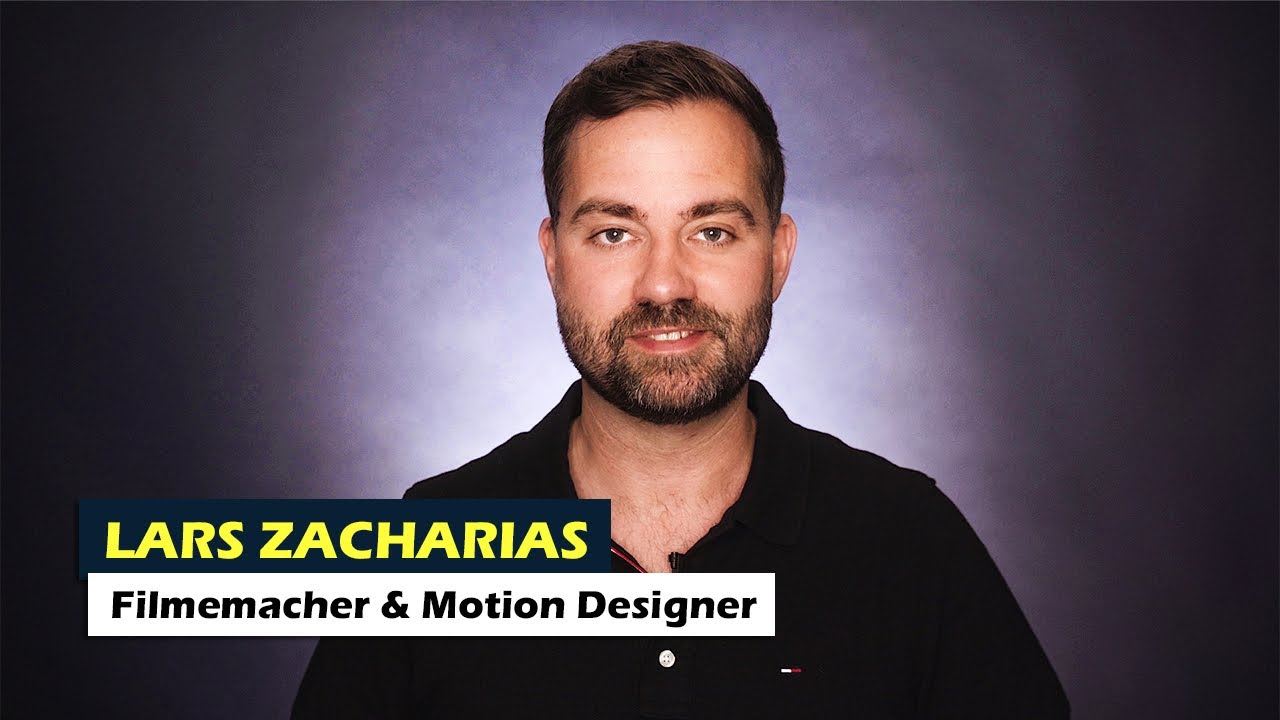 Lars Zacharias  - Filmemacher, Kameramann und Motion Designer