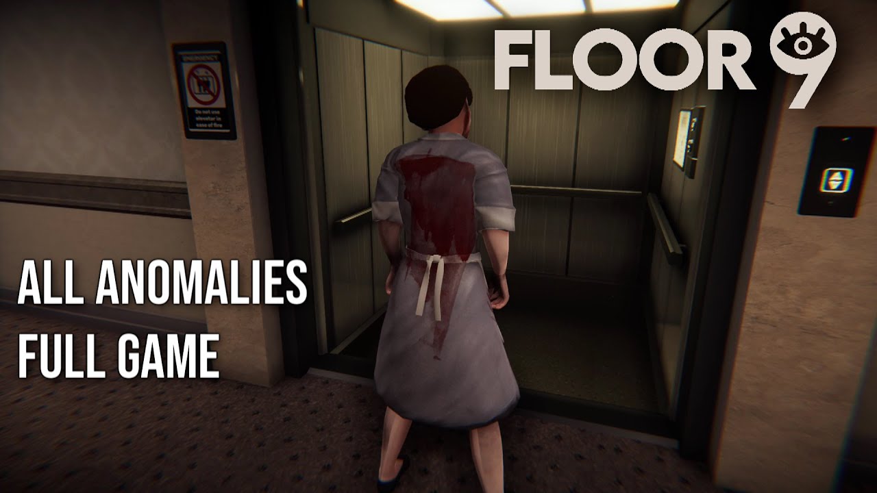 Floor 9 | All Anomalies | Full Game