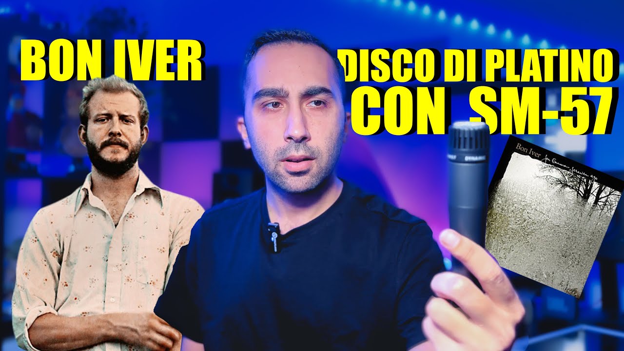 Ha registrato un DISCO DI PLATINO con un SM57: La storia di Bon Iver