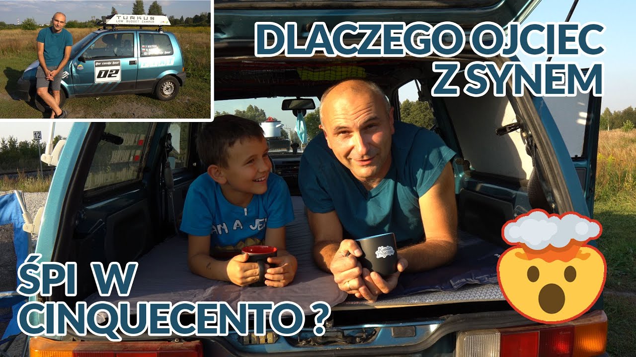 😱 Dlaczego ojciec z synem śpią w Cinquecento? 🤯 VAN TOUR