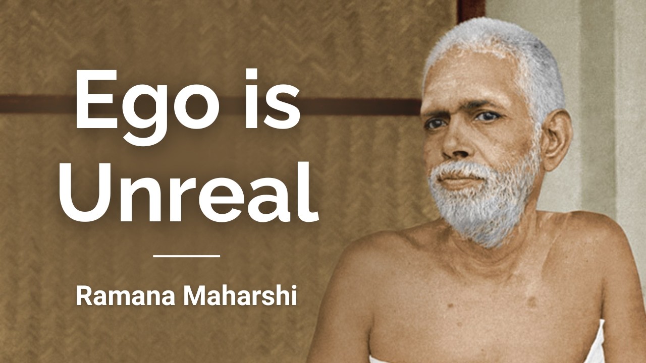 The Illusion of the Ego: Individual Soul is Unreal by Ramana Maharshi