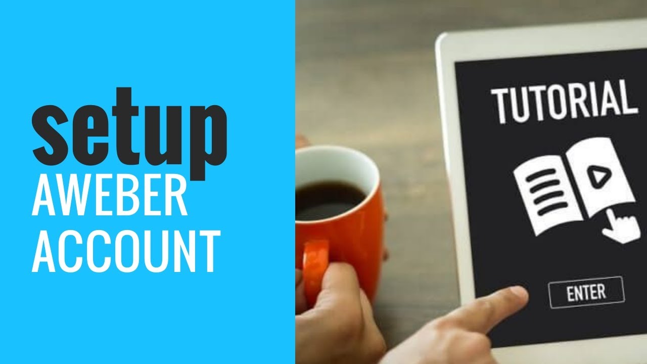 How to Set Up an AWeber Account