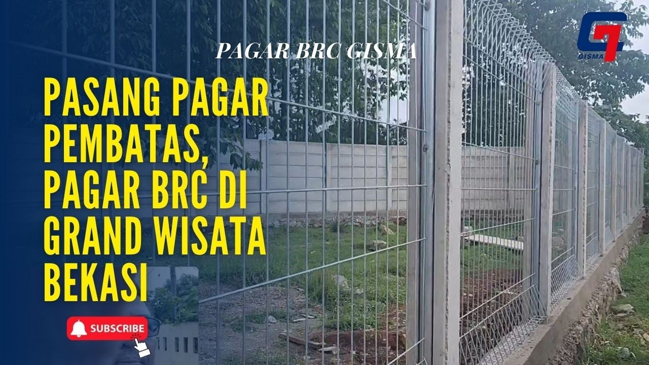 PASANG PAGAR PEMBATAS PAGAR BRC DI GRAND WISATA BEKASI