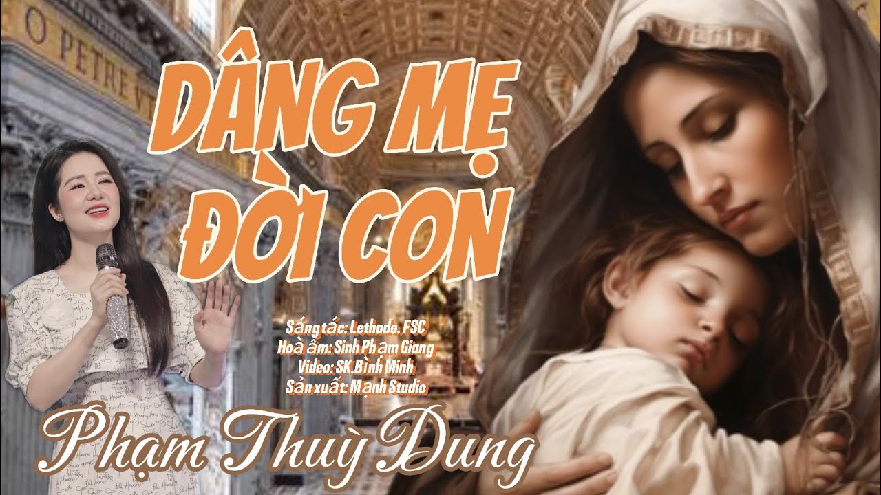 DÂNG MẸ ĐỜI CON - PHẠM THUỲ DUNG | Nhạc Thánh Ca Công Giáo | St: Lethado. FSC