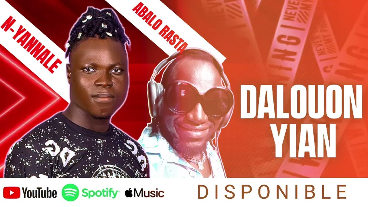 N-YANNALE ft ABALO RASTA - Dalounyian ( Audio )