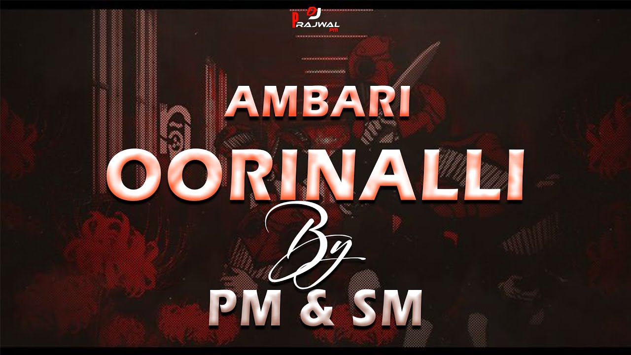 AMBARI OORINALLI - NAVGRAHA - KANNADA - CIRCUIT MIX - DJ PRAJWAL PM