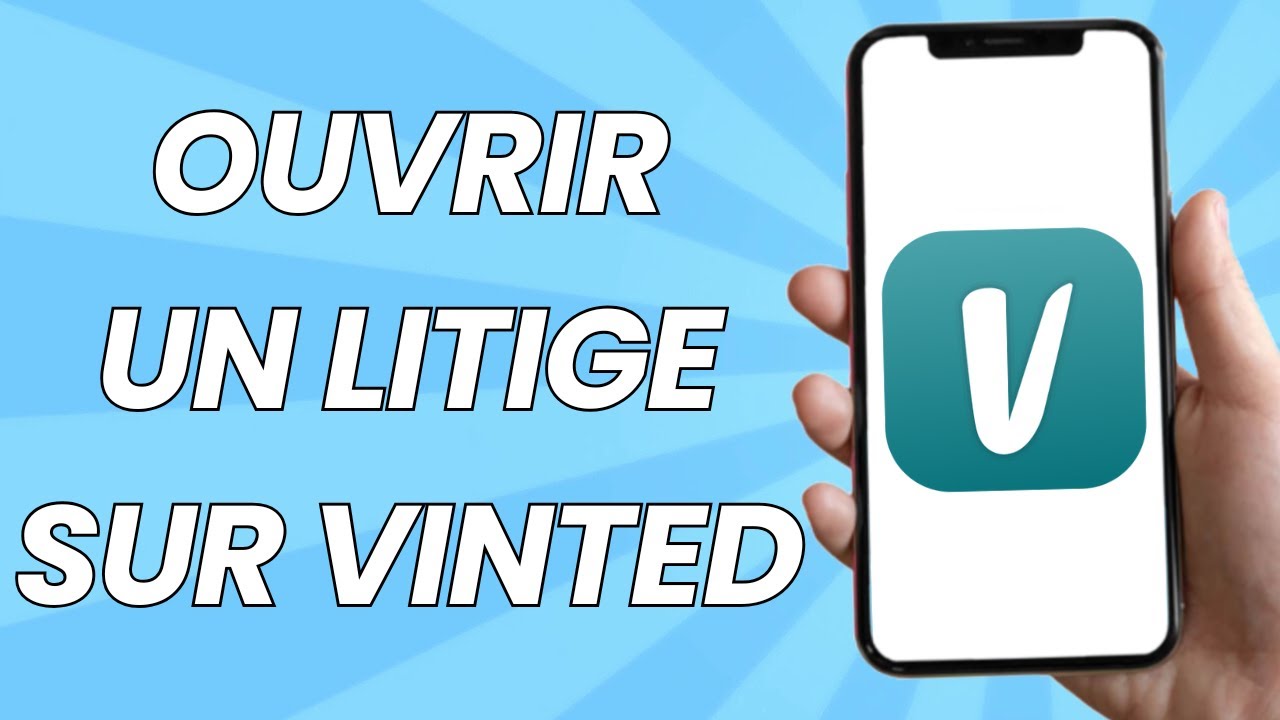 Comment Ouvrir Un Litige Sur Vinted