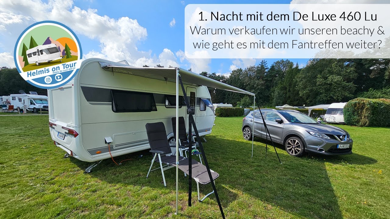 1. Nacht im Hobby De Luxe 460 LU / Warum verkaufen wir den beachy