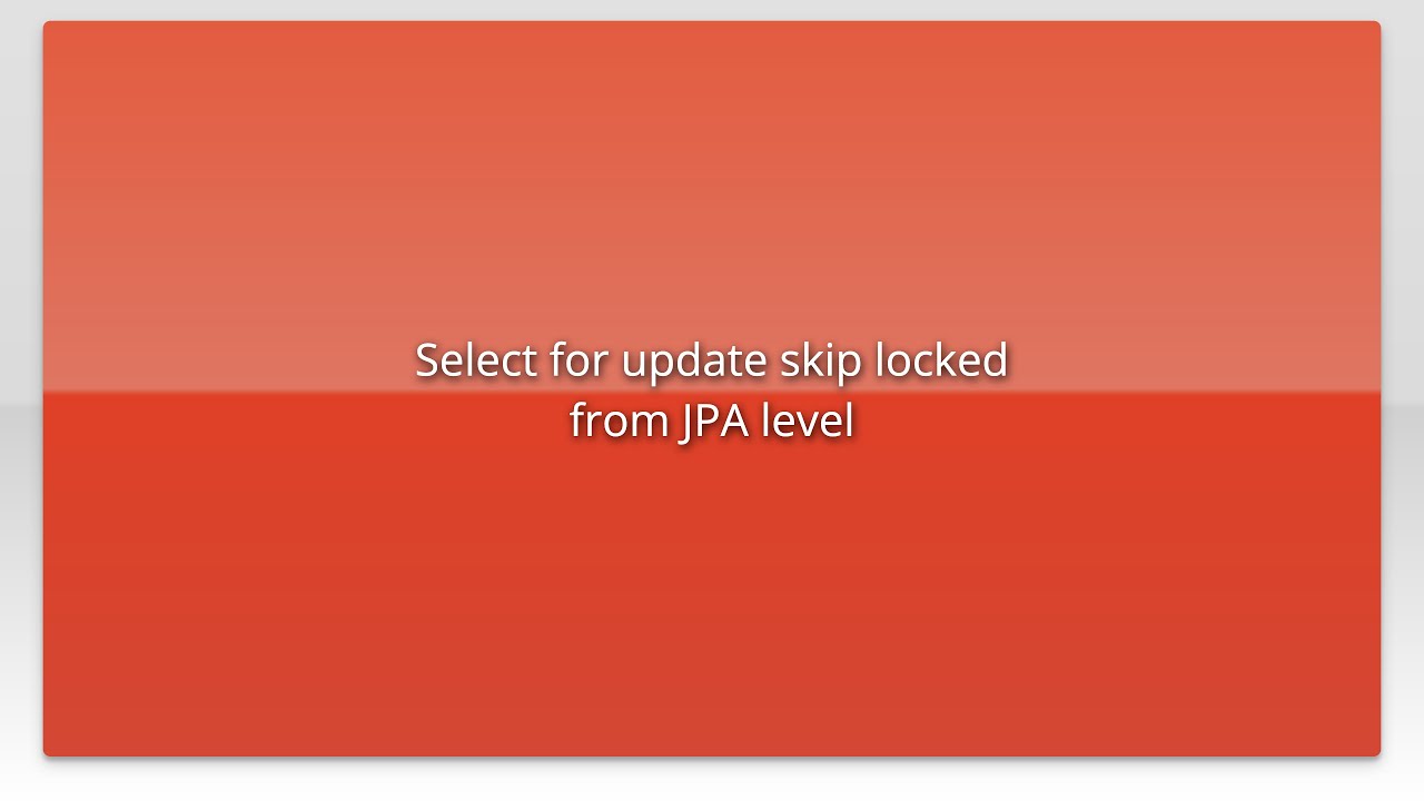 Select for update skip locked from JPA level