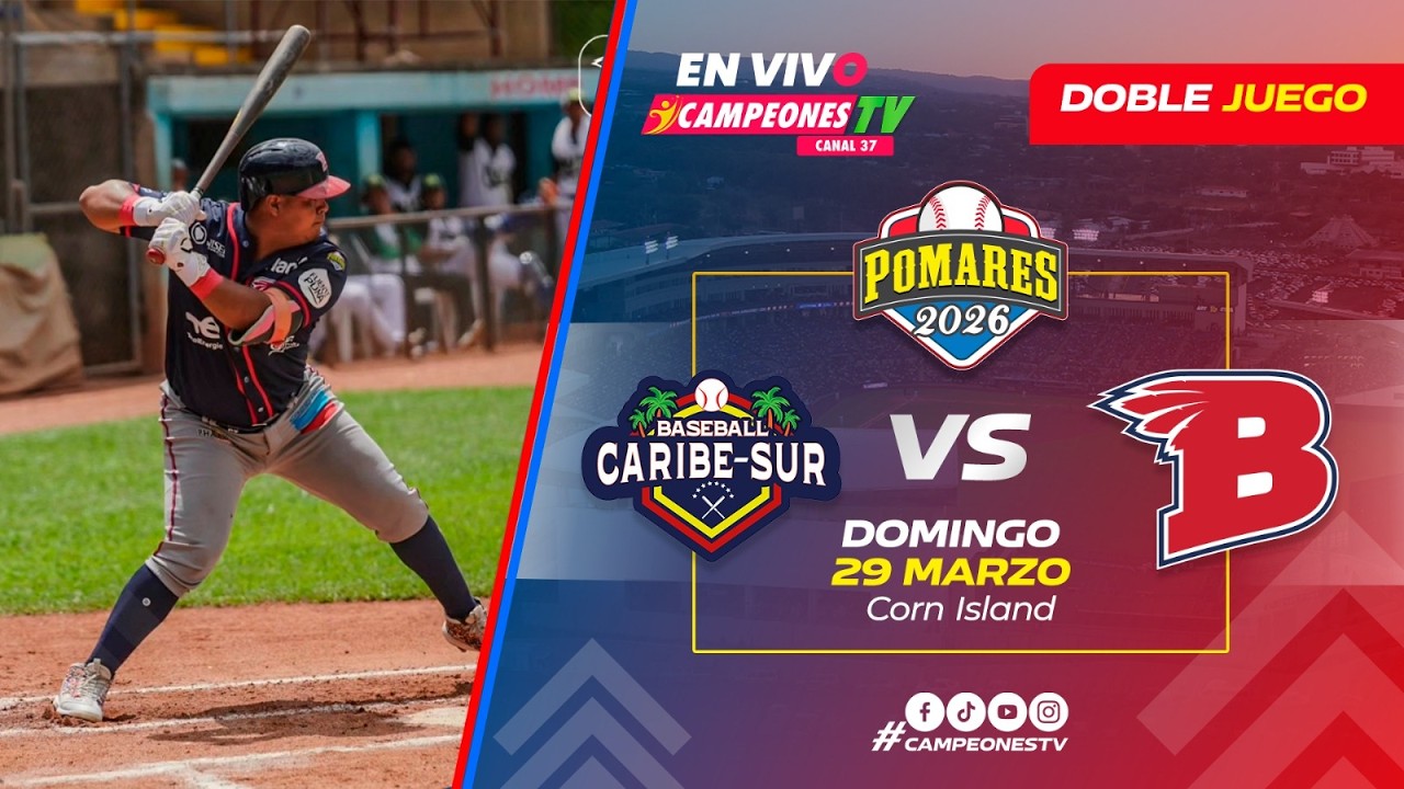 🔴 EN VIVO | Caribe Sur vs B&oacute;er desde Corn Island | Juegos 3 y 4 | Pomares 2026 | 29/03/26 🏟️🌊